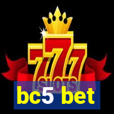 bc5 bet